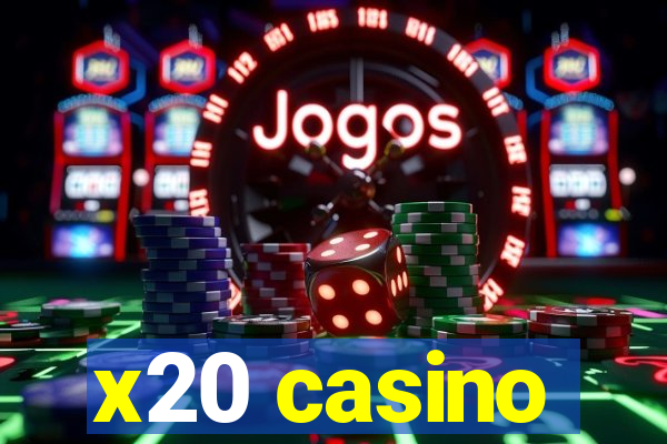 x20 casino